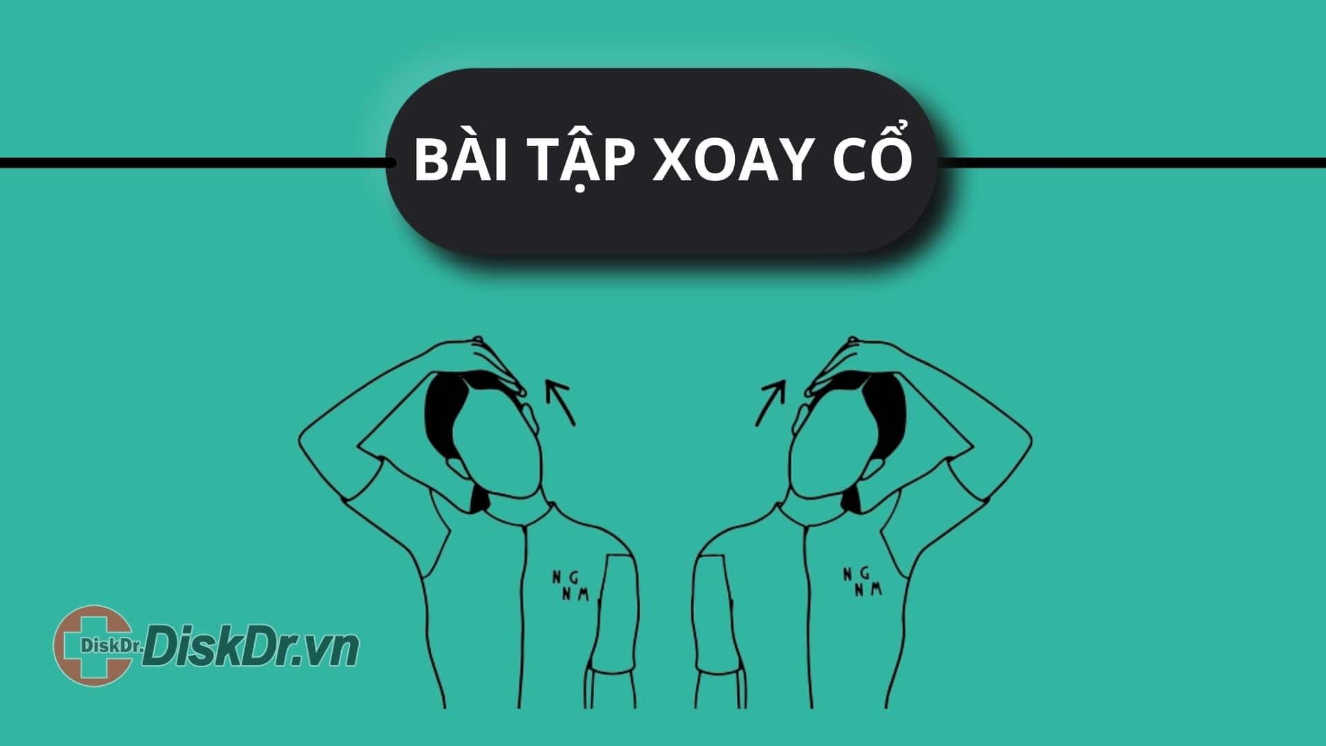 Bài tập xoay cổ phòng ngừa thoát vị đĩa đệm