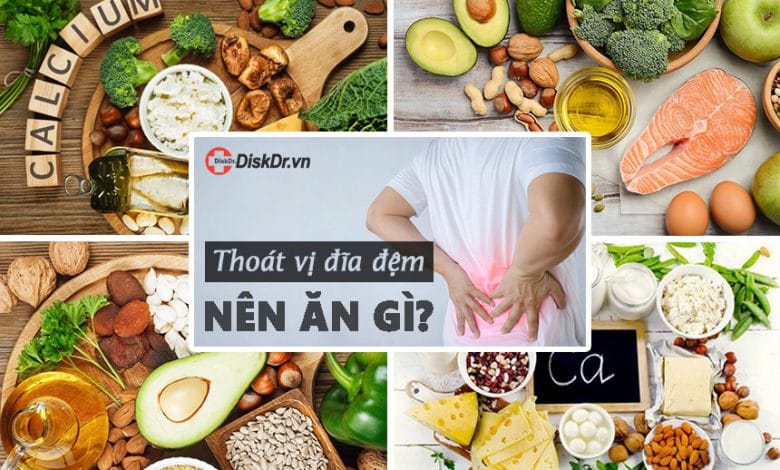Thoát vị đĩa đệm nên ăn gì