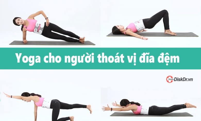 Yoga cho người thoát vị đĩa đệm