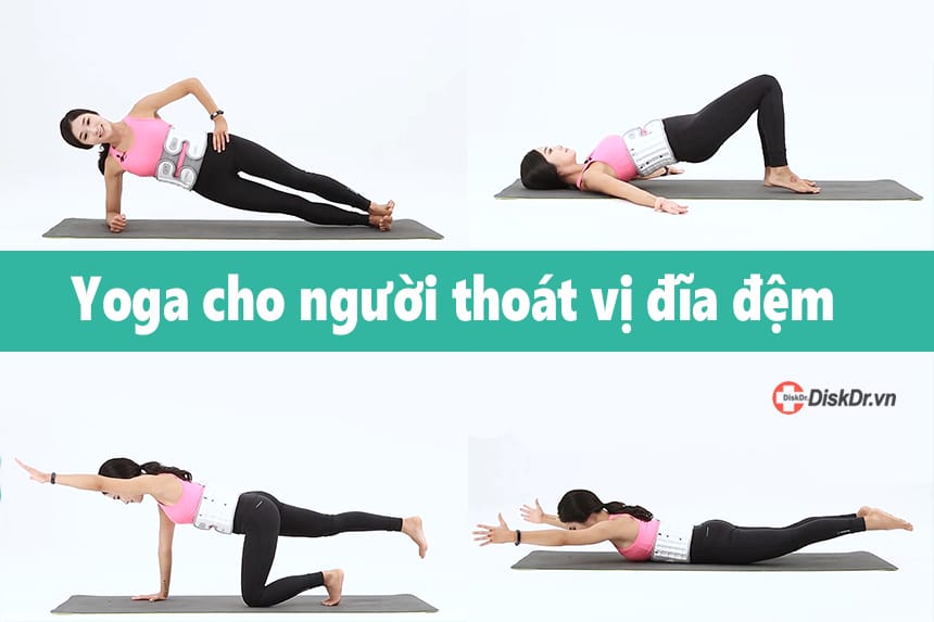 Yoga cho người thoát vị đĩa đệm