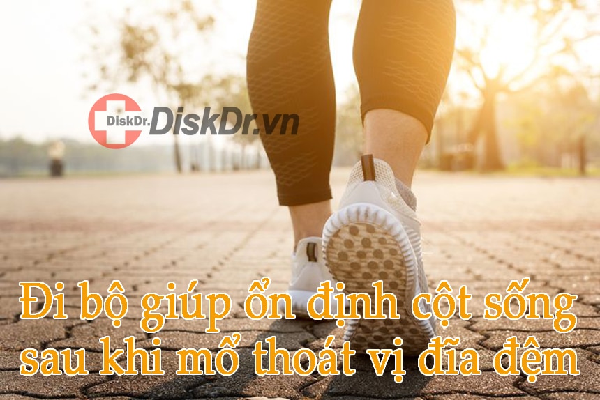 đi bộ giúp ổn định cột sống sau khi mổ thoát vị đĩa đệm