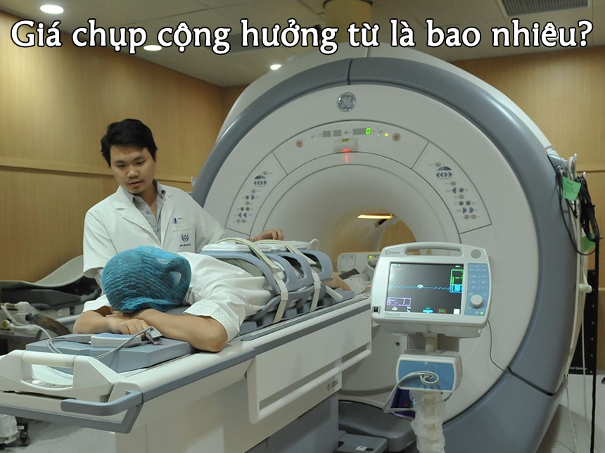 Giá chụp cộng hưởng từ là bao nhiêu?