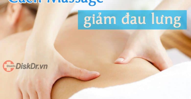 Cách massage giảm đau lưng