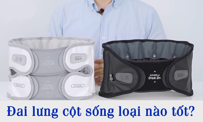 Đai lưng cột sống loại nào tốt?