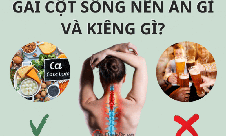 Gai cột sống nên ăn gì và kiêng gì