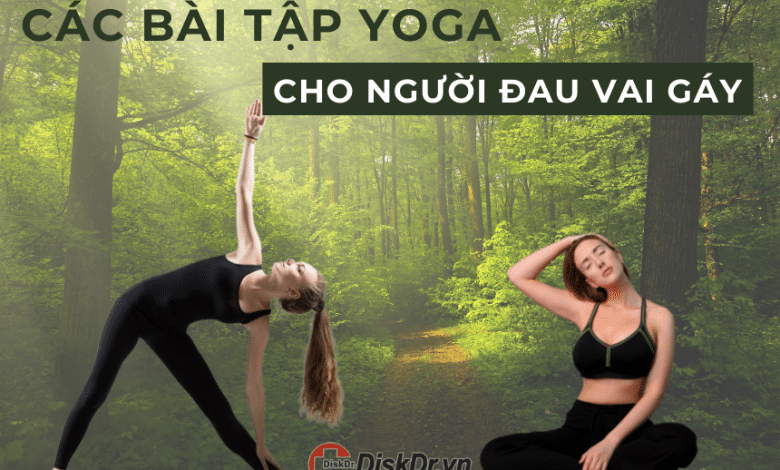 Các bài tập yoga cho người đau vai gáy