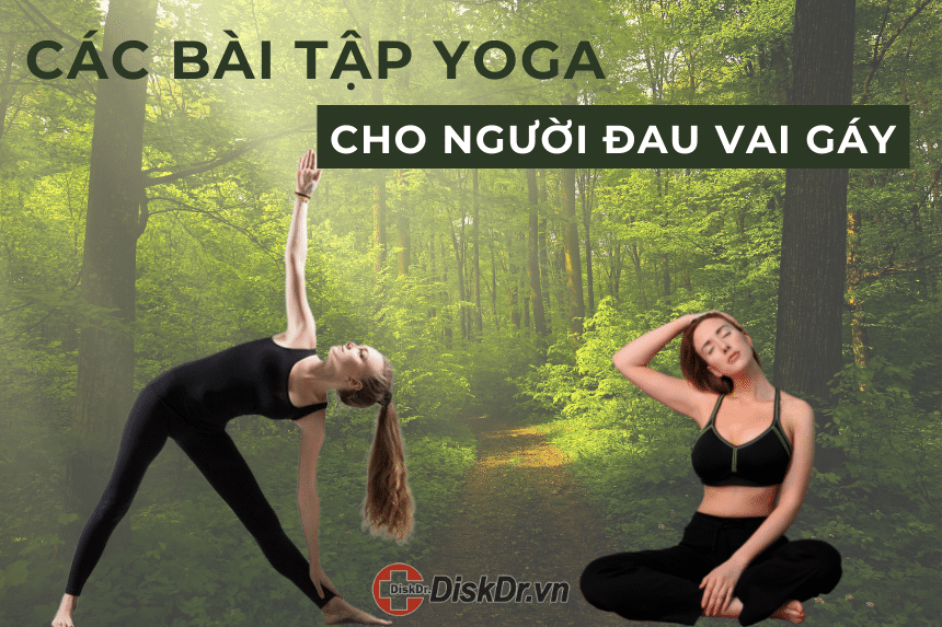 Các bài tập yoga cho người đau vai gáy