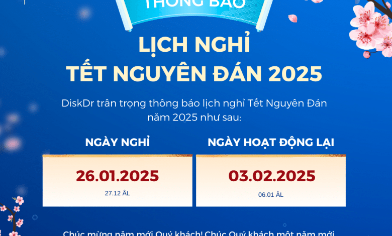 Thông báo lịch nghỉ tết nguyên đán 2025 của DiskDr