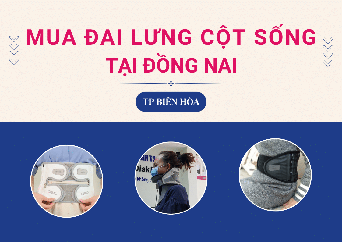 Địa Chỉ Mua Đai Lưng Cột Sống DiskDr Chính Hãng Tại Biên Hòa, Đồng Nai
